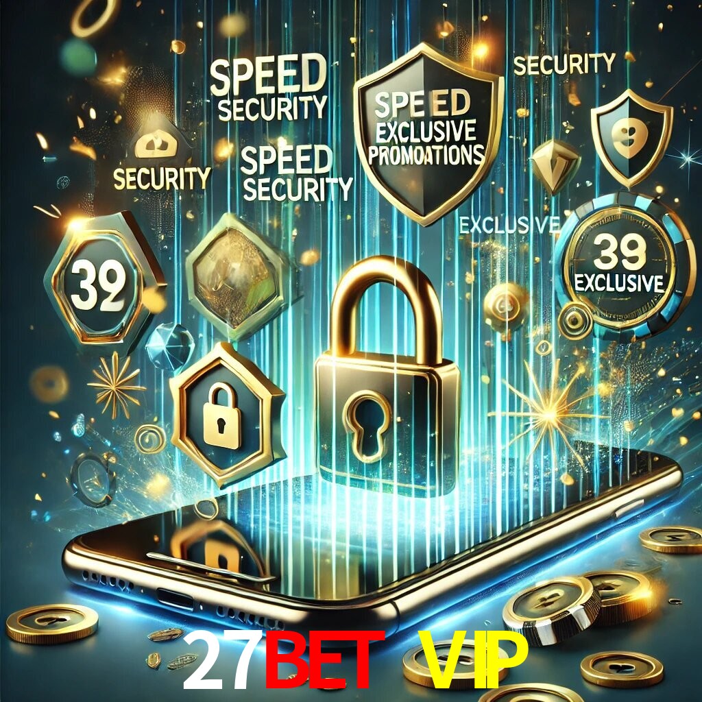 Vantagens do App 27BET VIP